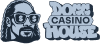 Dogg Casino House
